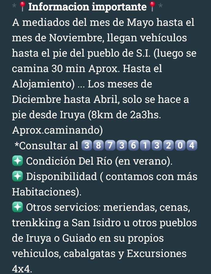 Posadita Los Alamos, Estamos En San Isidro 8Km Pasando Iruya Vea Todas Las Imagenes Antes De Reservar Mes De Mayo Hasta Noviembre Llegan Camionetas Hasta 300 Mts Del Alojamiento المظهر الخارجي الصورة